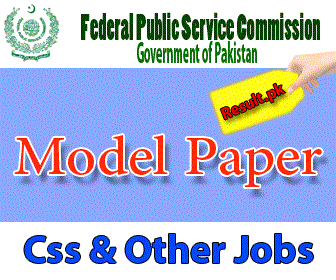 fpsc Model Paper 2024 class Essay, English (Precis & Composition), General Knowledge-I (Everyday Sciece), General Knowledge-II (Current Affairs), General Knowledge-III (Pakistan Affairs), Islamiat, Accountancy & Auditing, Economics, Business Administration, Public Administration, Political Science, Agriculture, Forestry, Sociology, Journalism, Pure Mathematics, Applied Mathematics, Computer Science, Statistics, Physics, Geology, Geography, Chemistry, Botany, Zoology, Islamic History & Culture, History of Pak. & India, British History, European History, History of the U.S.A., Law, Constitutional Law, Mercantile Law, Muslim Law & Jurisprudence, International Law, International Relations, Philosophy, Psychology including Experimental Psychology, Sindhi, Pushto, Punjabi, Balochi, English Literature, Urdu, Persian, Arabic